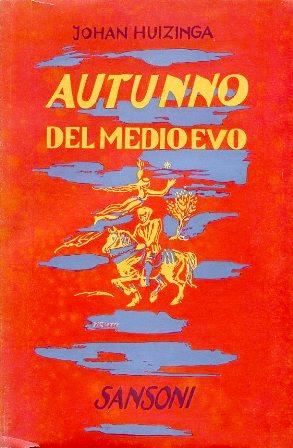 Autunno del Medioevo. Traduzione dall'olandese di Bernardo Jasink