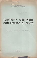 Teratoma orbitario con reperto di dente. Estratto dalla Rivista 