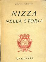 Nizza nella storia. Studi di Nino Lamboglia Vito Vitale Vanna Zucchi Carlo Bornate Arturo Codignola Guido Po Carlo Ceschi Nolfo di Carpegna Maria Adriana Prolo Prefazione di Mattia Moresco