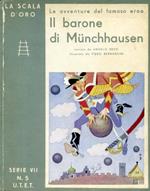 Le avventure del famoso eroe il Barone di Münchhausen. Narrate da Angelo Nessi illustrate da Piero Bernardini