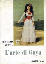 L' arte di Goya. Seguíto da Tre ore al Museo del Prado e da Una nuova visita al Museo del Prado