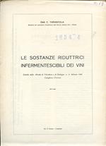 Le sostanze riduttrici infermentescibili dei vini. Estratto dalla \Rivista di Viticoltura e di Enologia\