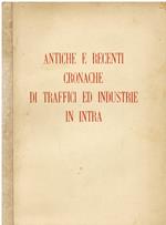 Antiche e recenti cronache di traffici ed industrie in Intra