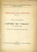 L' affaire des Voraces en avril 1848. Essai de mise au ponìint d'aprés des documents inédits. Istituto per la Storia del Risorgimento Italiano. Comitato del Centenario. Miscellanea del Centenario. Serie I n. 4