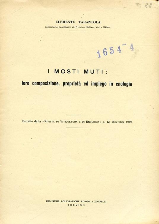 I mosti muti: loro composizione, proprietà ed impiego in enologia. Estratto dalla \Rivista di Viticoltura e di Enologia\" n. 12, dicembre 1949" - Clemente Tarantola - copertina