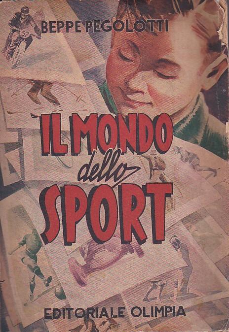 Il mondo dello sport - Beppe Pegolotti - copertina