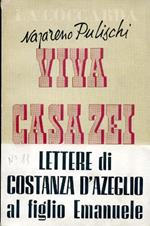 Viva Casa Zei ! Dall'epistolario della Marchesa Costanza D'Azeglio a suo figlio Emanuele