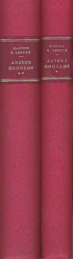 Un écrivain inconnu du XVI siécle. Arséne Groulot. Notes autobiographiques et poésies recueillies et présentées par Gaston R. Leroué professeur de langue et littérature fran°aise et bibliothécaire au Lycée de Varsovie