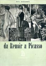Da Renoir a Picasso. Con un saggio introduttivo di Umbro Apollonio