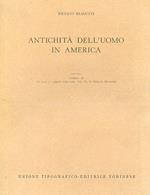 Antichità dell'uomo in America. Estratto da Le razze e i popoli della terra vol. IV