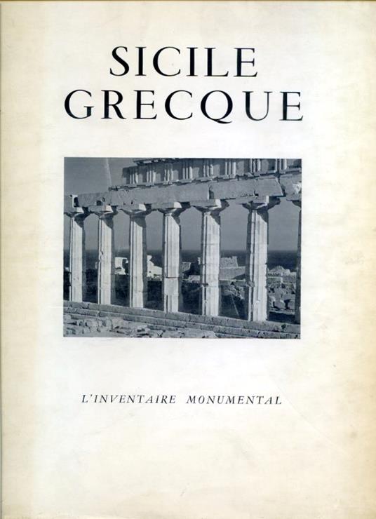 Sicilie grecque. Photographies de Georges et Valentine de Miré. Préface de Jean Bayet. Texte et notices de Francois Villard. Commentaire numismatique par Hubert Herzfelder - François Villard - copertina