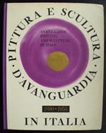 Avant - Garde Painting and Sculpture in Italy - Pittura e scultura d'avanguardia in Italia. 1890 - 1955. Special English Edition