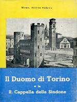 Il Duomo di Torino e la R. Cappella della Sindone