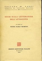 Studi sulla letteratura dell'Ottocento in onore di Pietro Paolo Trompeo