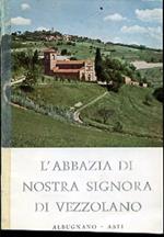 L' Abbazia di Nostra Signora di Vezzolano