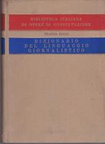 Dizionario del linguaggio giornalistico. con presentazione di Ferruccio Lanfranchi
