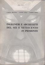 Ingegneri e architetti del Sei e Settecento in Piemonte