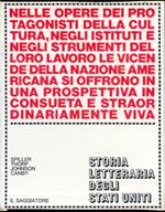 Storia letteraria degli Stati Uniti. A cura di Robert E. Spiller, Willard Thorp, Thomas H. Johnson, Henry Seidel Canby. Con l'assistenza di Howard Mumford Jones, Dixon Wecter, Stanley T. Williams. Traduzione di Giorgio Braccialarghe e Fedora Dei Scattola
