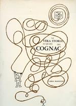 La vera storia (o quasi) del cognac