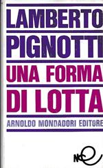 Una forma di lotta. Contro l'anonimato dei prodotti in serie della civiltà tecnologica