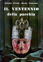 Il ventennio della pacchia