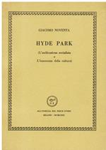 Hyde Park (L' unificazione socialista o L' innocenza della cultura)