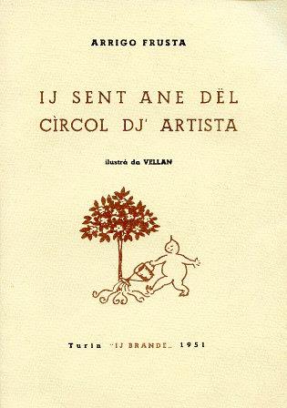 Ij sent ane dël Cicol dj' Artista. Capitoi dë stòria an padre - lingua piemonteisa ilustrà da Vellan