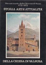 Bicentenario della Diocesi di Susa. 1772. 1972. Storia, arte, attualità della Chiesa in Valsusa