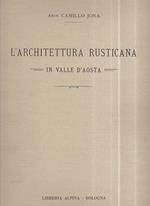 L' architettura rusticana in Valle d'Aosta