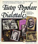 Teatro Popolare Dialettale. con note di Lodovico Zorzi Tancredi Milone Delfino Orsi