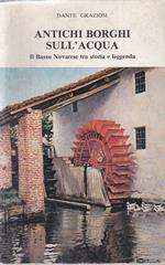 Antichi borghi sull'acqua. Il Basso Novarese tra storia e leggenda