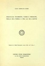 Emanuele Filiberto, uomo e principe, nella sua terra e fra la sua gente. Estratto da: 