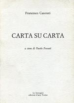 Carta su carta. A cura di Paolo Fossati