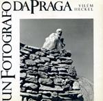 Un fotografo da Praga. Vilém Heckel