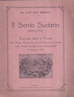 Il Santo Sudario. Discorso detto a Torino nella Regia Chiesa che dal SS. Sudario si intitola nella Festa Annuale della Confraternita 8 Maggio 1921