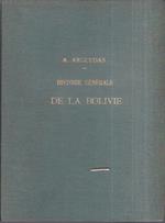 Histoire générale de la Bolivie. Traduite de l' espagnol, résumée et adaptée au français par S. Dilhan