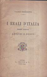 I Reali d' Italia d' origine nazionale antichi e nuovi