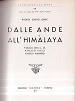 Dalle Ande all' Himàlaya. Prefazioni delle LL. EE: Renato Ricci - Angelo Manaresi