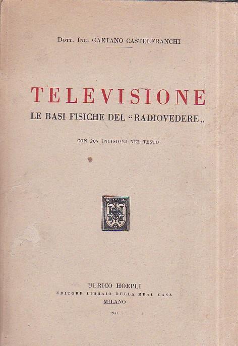 Televisione. Le basi fisiche del radiovedere