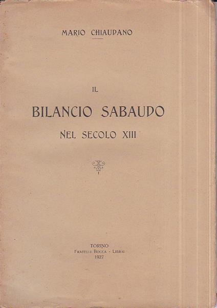 Il bilancio sabaudo nel secolo XIII - Mario Chiaudano - copertina