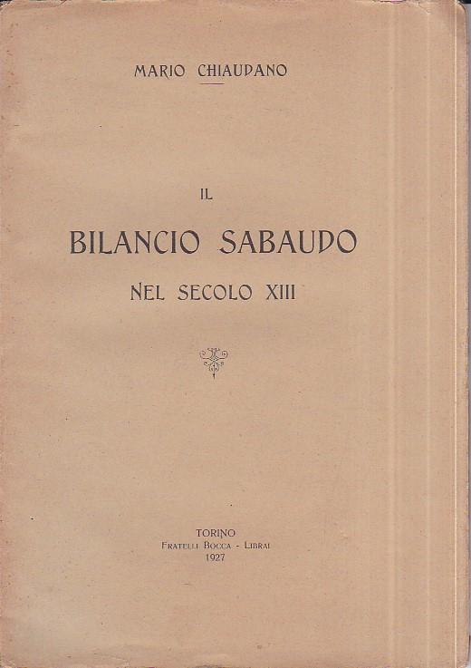 Il bilancio sabaudo nel secolo XIII - Mario Chiaudano - copertina