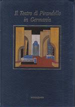 Il Teatro di Pirandello in Germania