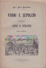 Forni e sepolcri. Saggio contro la cremazione