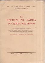 La spedizione sarda in Crimea nel 1855. 56. Narrazione compilata con la scorta dei documenti esistenti nell' Archivio del Corpo di Stato Maggiore edita nell' anno 1896. Ristampa nella ricorrenza del centenario