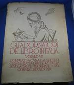 Gli adornatori del libro in Italia. Volume VII. Compilato a cura e a spese di Cesare Ratta Direttore della Scuola d'Arte Tipografica del Comune di Bologna. Opera premiata con diploma di onore e medaglia di argento alla Prima Mostra Internazionale di
