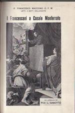 I Francescani a Casale Monferrato. Con Prefazione del Prof. Luigi Gabotto