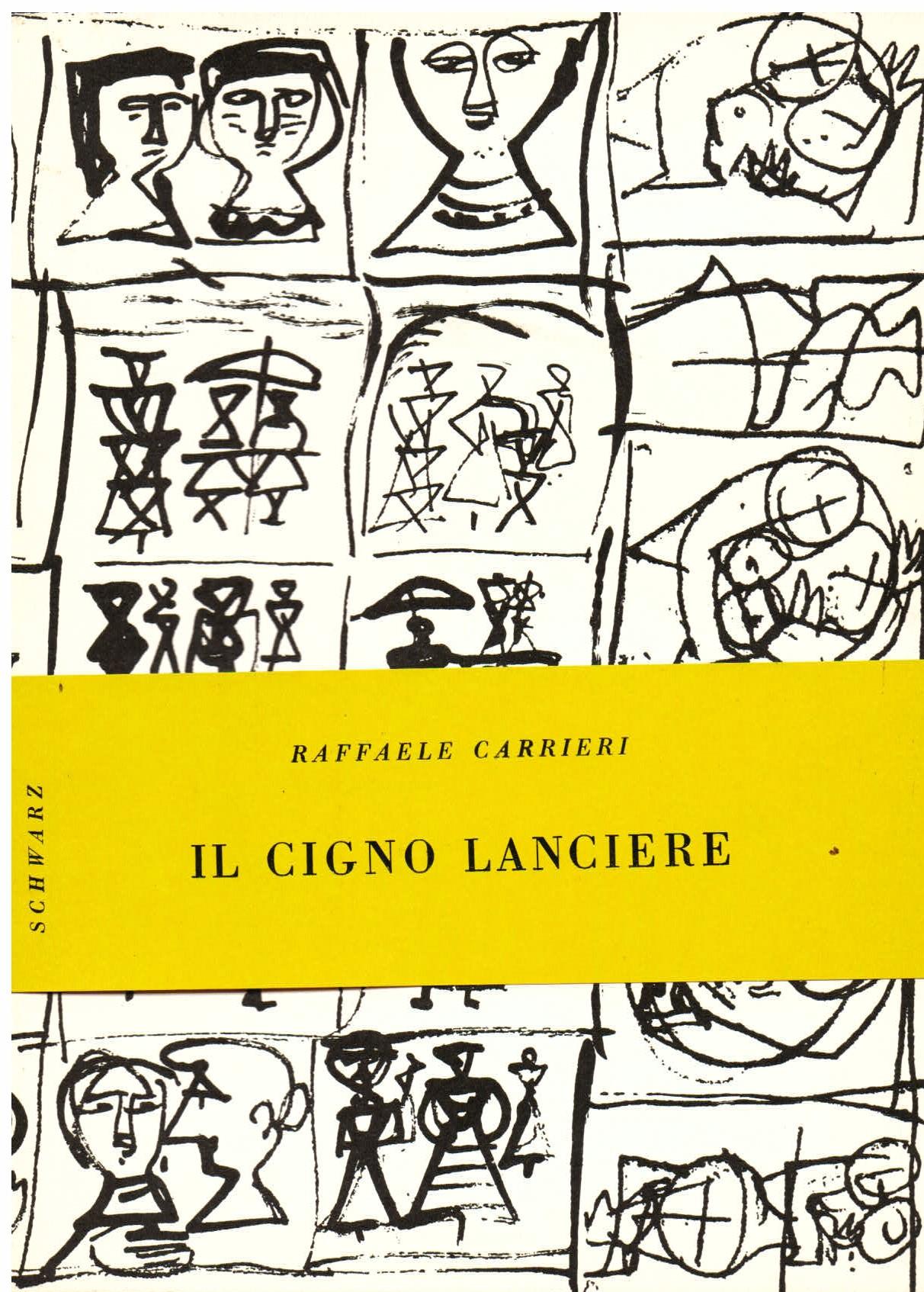 Il cigno lanciere. Uno scritto di E. Emanuelli. Geroglifici di Campigli