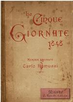 Le Cinque Giornate di Milano nelle poesie, nelle caricature, nelle medaglie del tempo. Memorie raccolte da Carlo Romussi