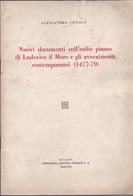 Nuovi documenti sull'esilio pisano di Ludovico il Moro e gli avvenimenti contemporanei (1477. 79). Estratto dall'Archivio Storico Lombardo. Nuova Serie. Anno V. Fasc. I. II. Gennaio. Giugno 1939. Copia autografata