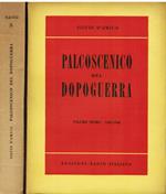 Palcoscenico del dopoguerra. I. 1945 - 1948. II. 1949 - 1952
